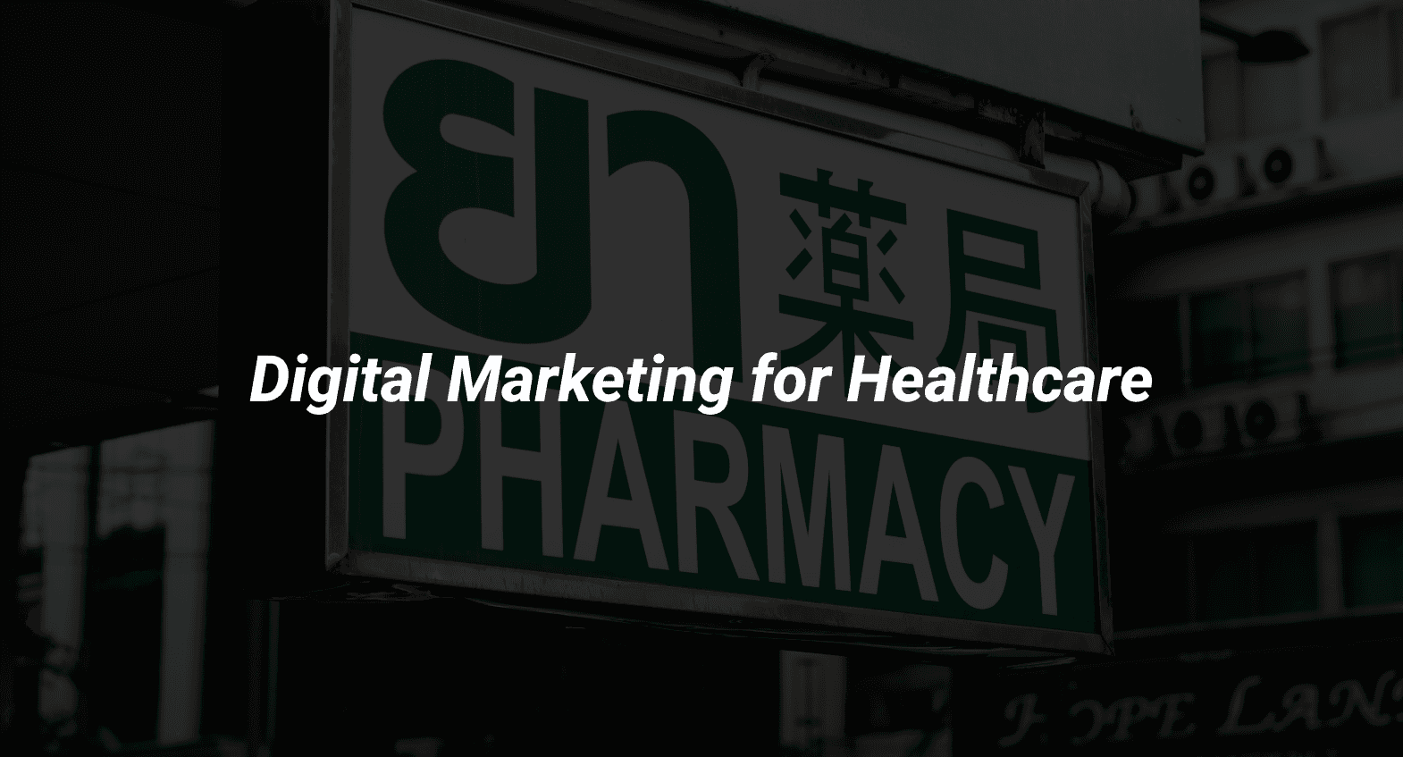 Healthcare and Digital Marketing – Importance and Practices